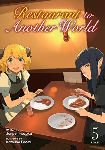 Restaurant to Another World 5 (5) (Restaurant to Another World, Light Novel, 5, Band 5) von Seven Seas