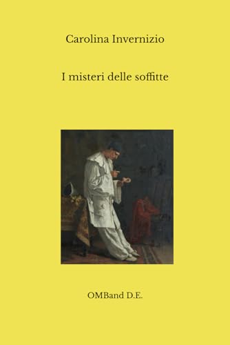 I misteri delle soffitte: (Edizione integrale) von Independently published