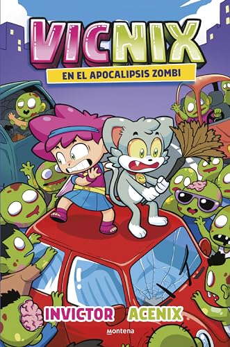 Vicnix en el apocalipsis zombi (Invictor y Acenix 5) (Lo más visto, Band 5) von MONTENA