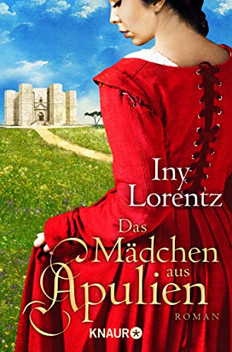 Das Mädchen aus Apulien: Roman