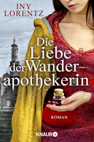 Die Liebe der Wanderapothekerin: Roman