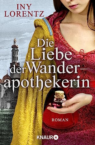 Die Liebe der Wanderapothekerin: Roman