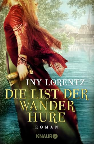 Die List der Wanderhure: Roman