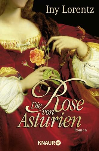 Die Rose von Asturien: Roman