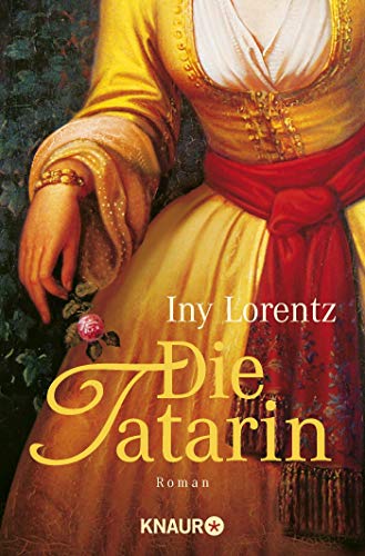 Die Tatarin: Historischer Roman | Spannung und Liebe in Russland im 18. Jahrhundert