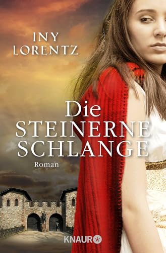 Die steinerne Schlange: Roman | Spannender historischer Roman über Germanien im 2.Jh. von Droemer Knaur*