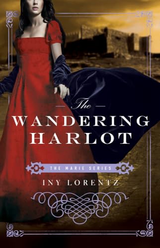 The Wandering Harlot (Marie, 1, Band 1) von Amazon Crossing