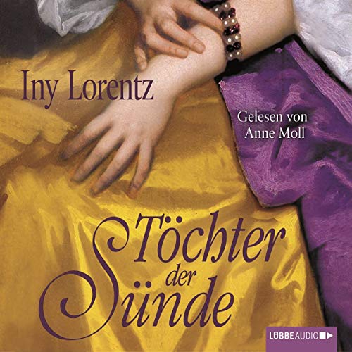 Töchter der Sünde: Gekürzte Ausgabe. Lesung Töchter der Sünde: Gekürzte Ausgabe. Lesung