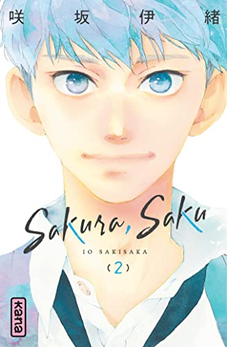 Sakura, Saku - Tome 2 von KANA