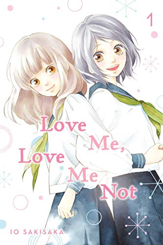 Love Me, Love Me Not, Vol. 1: Shojo Beat Edition (LOVE ME LOVE ME NOT GN, Band 1) Love Me, Love Me Not, Vol. 1: Shojo Beat Edition (LOVE ME LOVE ME NOT GN, Band 1) von Simon & Schuster