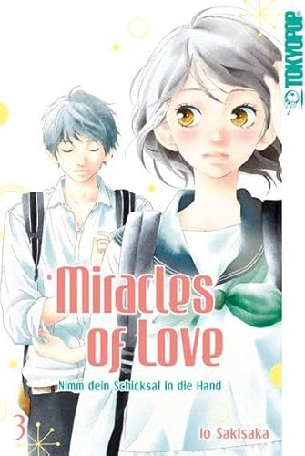 Miracles of Love - Nimm dein Schicksal in die Hand 03 von TOKYOPOP GmbH