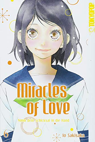 Miracles of Love - Nimm dein Schicksal in die Hand 06 von TOKYOPOP GmbH