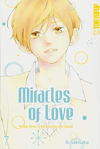 Miracles of Love - Nimm dein Schicksal in die Hand 07 von TOKYOPOP GmbH