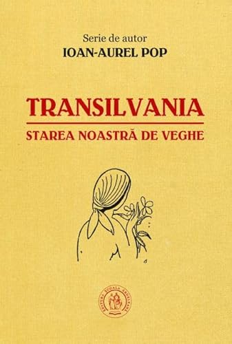 Transilvania Starea Noastra De Veghe Transilvania Starea Noastra De Veghe von Scoala Ardeleana