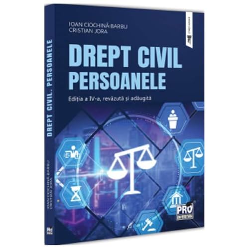Drept Civil. Persoanele von Pro Universitaria