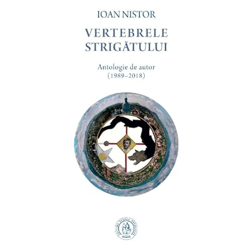 Vertebrele Strigatului. Antologie De Autor (1989-2018) von Scoala Ardeleana