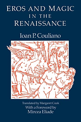 Eros and Magic in the Renaissance (Chicago Original Paperback) von University of Chicago Press