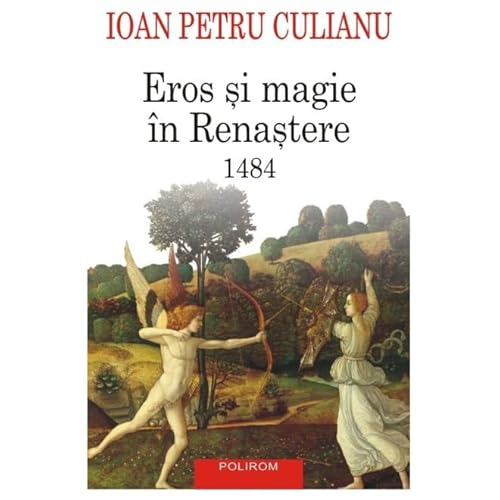 Eros Si Magie In Renastere. 1484 von Polirom