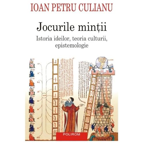 Jocurile Mintii. Istoria Ideilor, Teoria Culturii, Epistemologie