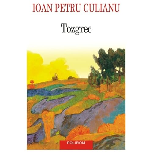 Tozgrec von Polirom