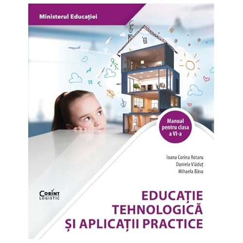 Educatie Tehnologica. Manual Pentru Clasa A Vi-A Educatie Tehnologica. Manual Pentru Clasa A Vi-A von Corint