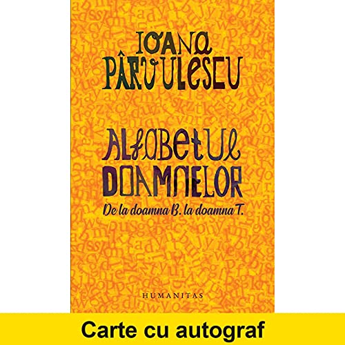 Alfabetul Doamnelor. De La Doamna B. La Doamna T.