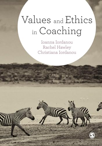 Values and Ethics in Coaching von Sage Publications