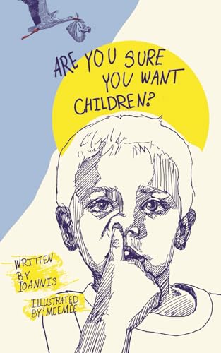 Are you sure you want children? (mini version): A fun and cheeky book with illustrations, perfect for a novelty gift. von Thorpe-Bowker