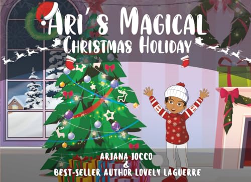 Ari’s Magical Christmas Holiday von She Rises Studios Publishing