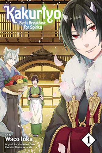 Kakuriyo: Bed & Breakfast for Spirits, Vol. 1: Shojo Beat Edition (KAKURIYO BED & BREAKFAST FOR SPIRITS GN, Band 1) von Simon & Schuster
