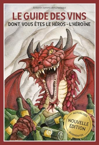 Le guide des vins dont vous êtes le héros - l'héroïne von NOURITURFU