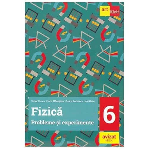 Fizica. Probleme Si Experimente. Clasa 6 von Grupul Editorial Art