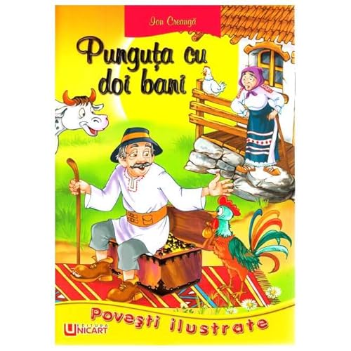 Povesti Ilustrate. Punguta Cu Doi Bani Povesti Ilustrate. Punguta Cu Doi Bani von Unicart