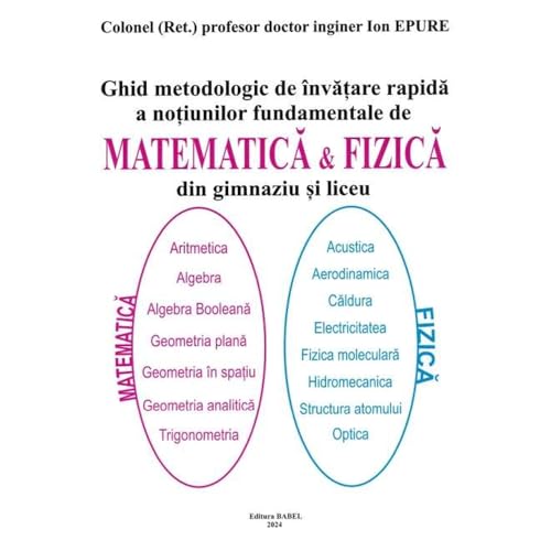 Ghid Metodologic De Invatare Rapida A Notiunilor Fundamentale De Matematica Si Fizica Din Gimnaziu S Ghid Metodologic De Invatare Rapida A Notiunilor Fundamentale De Matematica Si Fizica Din Gimnaziu S von Babel