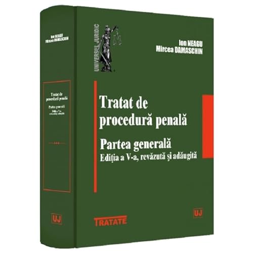 Tratat De Procedura Penala. Partea Generala von Universul Juridic