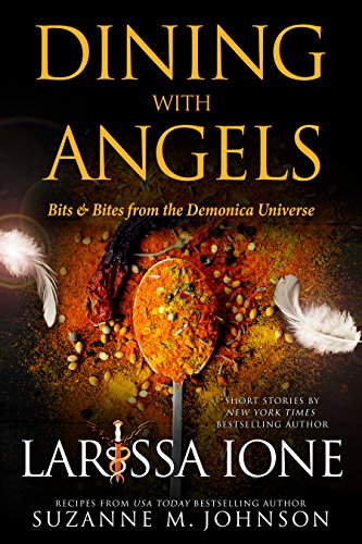 Dining with Angels: Bits & Bites from the Demonica Universe von Evil Eye Concepts, Incorporated