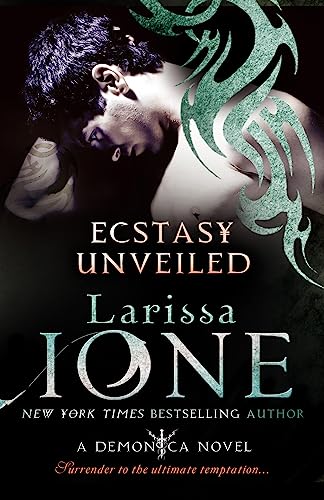 Ecstasy Unveiled: Number 4 in series (Demonica Novel)
