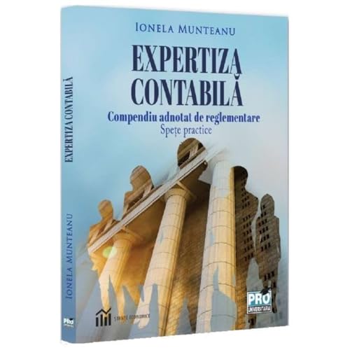 Expertiza Contabila. Compendiu Adnotat De Reglementare Expertiza Contabila. Compendiu Adnotat De Reglementare von Pro Universitaria