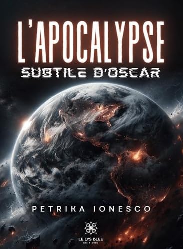 L’apocalypse subtile d’Oscar von LE LYS BLEU