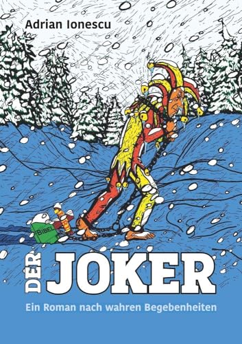 Der Joker: Eine Geschichte nach wahren Begebenheiten von tolino media