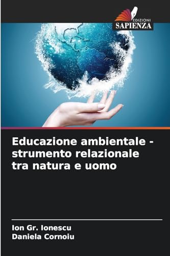 Educazione ambientale - strumento relazionale tra natura e uomo: DE von Edizioni Sapienza