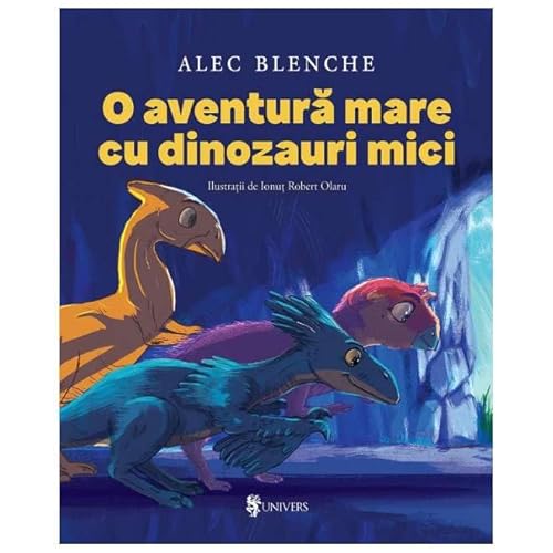 O Aventura Mare Cu Dinozauri Mici von Univers