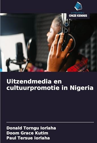 Uitzendmedia en cultuurpromotie in Nigeria: DE von Uitgeverij Onze Kennis