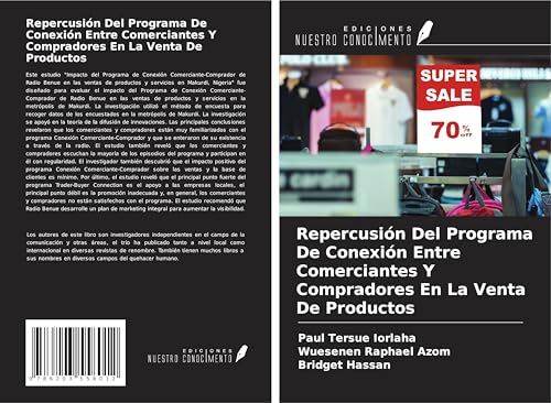 Repercusión Del Programa De Conexión Entre Comerciantes Y Compradores En La Venta De Productos Repercusión Del Programa De Conexión Entre Comerciantes Y Compradores En La Venta De Productos von Ediciones Nuestro Conocimiento