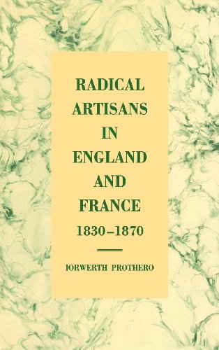 Radical Artisans in England and France, 18301870 von Cambridge University Press