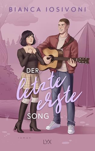 Der letzte erste Song: Als Neuauflage erstmals im Paperback mit neuer durchgängiger Covergestaltung und wunderschönem Farbschnitt (Firsts-Reihe, Band 4) von LYX