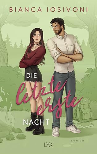 Die letzte erste Nacht: Als Neuauflage erstmals im Paperback mit neuer durchgängiger Covergestaltung und wunderschönem Farbschnitt (Firsts-Reihe, Band 3) von LYX