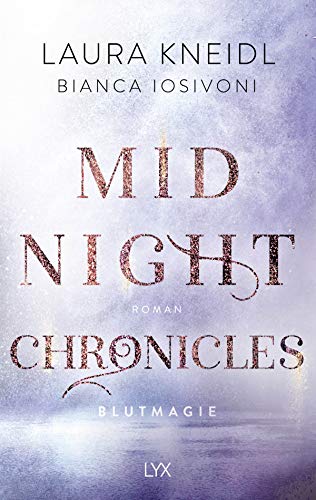 Midnight Chronicles - Blutmagie (Midnight-Chronicles-Reihe, Band 2)