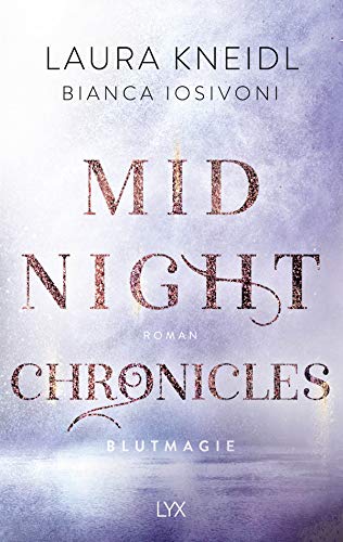 Midnight Chronicles - Blutmagie (Midnight-Chronicles-Reihe, Band 2) von LYX