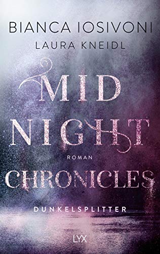 Midnight Chronicles - Dunkelsplitter (Midnight-Chronicles-Reihe, Band 3)